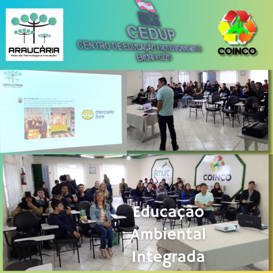 Educação Ambiental Integrada: CEDUP - POLO ARAUCÁRIA E COINCO